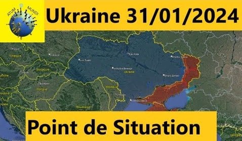 Lire la suite à propos de l’article Ukraine – Point de situation 31/01/2024